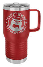 Load image into Gallery viewer, Don&#39;t Follow Me Laser Engraved Mug (Etched)
