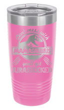 Load image into Gallery viewer, Don&#39;t Mess With Mamasaurus or you&#39;ll get Jurasskicked Laser Engraved Tumbler (Etched)
