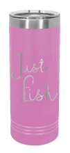 Load image into Gallery viewer, Just Fish Laser Engraved Skinny Tumbler (Etched)
