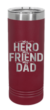 Load image into Gallery viewer, My Hero My Friend My Dad Laser Engraved Skinny Tumbler (Etched)
