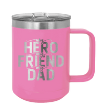 Load image into Gallery viewer, My Hero My Friend My Dad Laser Engraved Mug (Etched)
