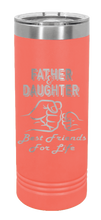Load image into Gallery viewer, Father and Daughter Best Friends for Life Fist Bump Laser Engraved Skinny Tumbler (Etched)
