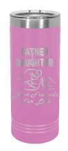 Load image into Gallery viewer, Father &amp; Daughter -  Best Friends for Life Fist Bump Laser Engraved Skinny Tumbler (Etched)
