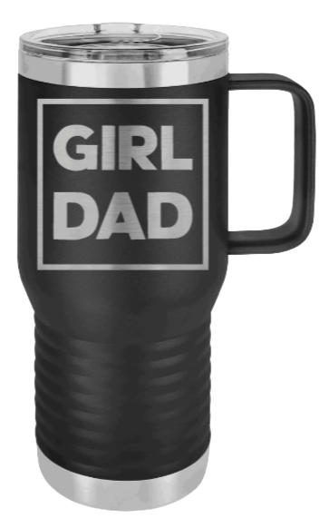 Girl Dad Laser Engraved Mug (Etched)