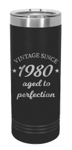 Load image into Gallery viewer, Aged To Perfection Laser Engraved Skinny Tumbler (Etched)
