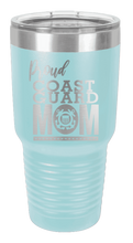 Load image into Gallery viewer, Proud U.S. Coast Guard Mom Laser Engraved Tumbler (Etched)
