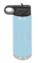 Load image into Gallery viewer, Perfectly Imperfect Laser Engraved Water Bottle (Etched)
