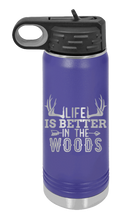 Load image into Gallery viewer, Life is Better in The Woods Laser Engraved Water Bottle (Etched)
