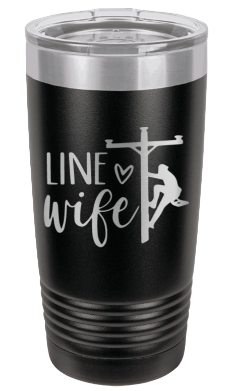 Line Wife Laser Engraved Tumbler (Etched)