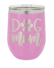 Load image into Gallery viewer, Dog Mom Laser Engraved Wine Tumbler (Etched)
