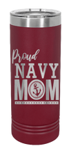 Load image into Gallery viewer, Proud U.S. Navy Mom Laser Engraved Skinny Tumbler (Etched)
