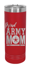 Load image into Gallery viewer, Proud U.S. Army Mom Laser Engraved Skinny Tumbler (Etched)
