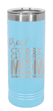 Load image into Gallery viewer, Proud U.S. Coast Guard Mom Laser Engraved Skinny Tumbler (Etched)
