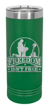 Load image into Gallery viewer, Freedom Isn&#39;t Free Laser Engraved Skinny Tumbler (Etched)
