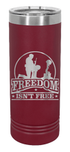 Load image into Gallery viewer, Freedom Isn&#39;t Free Laser Engraved Skinny Tumbler (Etched)
