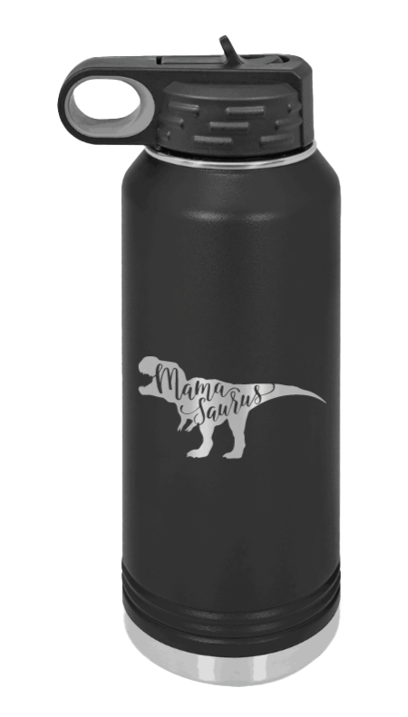 Mamasaurus Laser Engraved Water Bottle (Etched)