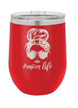Load image into Gallery viewer, #MomLife Laser Engraved Wine Tumbler (Etched)
