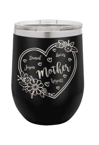 Mother with Names - Customizable - Laser Engraved Wine Tumbler (Etched)