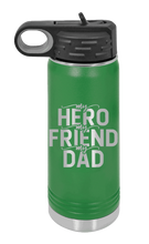 Load image into Gallery viewer, My Hero My Friend My Dad Laser Engraved Water Bottle (Etched)

