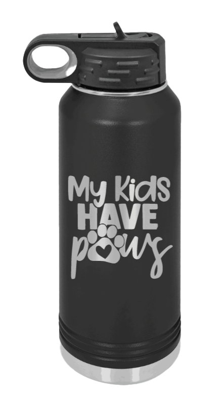 My Kids have Paws Laser Engraved Water Bottle (Etched)
