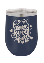 Load image into Gallery viewer, Home Sweet Home 4 Laser Engraved Wine Tumbler (Etched)
