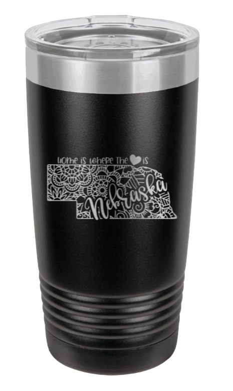 Nebraska - Home Is Where the Heart is Laser Engraved Tumbler (Etched)