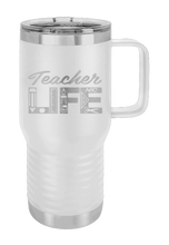 Load image into Gallery viewer, Teacher Life Laser Engraved Mug (Etched)
