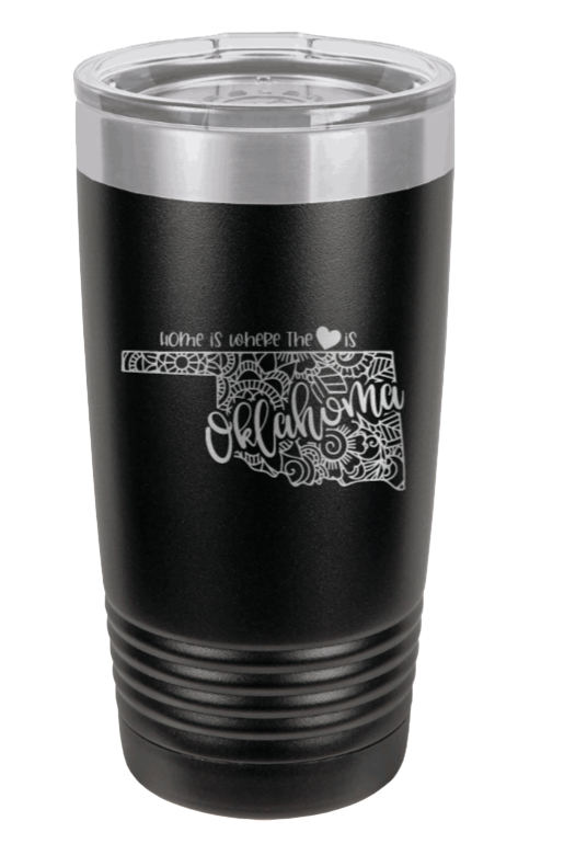 Oklahoma - Home Is Where the Heart is Laser Engraved Tumbler (Etched)