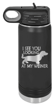 Load image into Gallery viewer, I See You Looking at My Weiner Laser Engraved Water Bottle (Etched)
