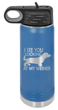 Load image into Gallery viewer, I See You Looking at My Weiner Laser Engraved Water Bottle (Etched)
