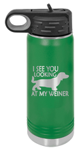 Load image into Gallery viewer, I See You Looking at My Weiner Laser Engraved Water Bottle (Etched)
