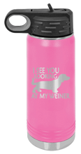 Load image into Gallery viewer, I See You Looking at My Weiner Laser Engraved Water Bottle (Etched)
