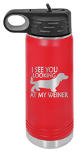 Load image into Gallery viewer, I See You Looking at My Weiner Laser Engraved Water Bottle (Etched)
