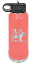 Load image into Gallery viewer, I See You Looking at My Weiner Laser Engraved Water Bottle (Etched)
