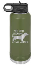 Load image into Gallery viewer, I See You Looking at My Weiner Laser Engraved Water Bottle (Etched)
