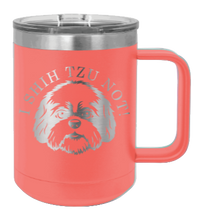 Load image into Gallery viewer, I Shih Tzu Not Laser Engraved Mug (Etched)
