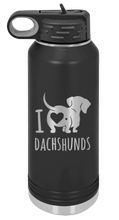 Load image into Gallery viewer, I Love Dachshunds Laser Engraved Water Bottle (Etched)
