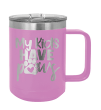 Load image into Gallery viewer, My Kids have Paws Laser Engraved Mug (Etched)
