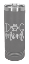 Load image into Gallery viewer, Dog Mom Laser Engraved Skinny Tumbler (Etched)

