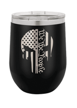 Load image into Gallery viewer, Punisher We The People Laser Engraved Wine Tumbler (Etched)
