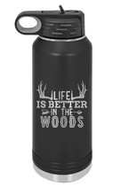 Load image into Gallery viewer, Life is Better in The Woods Laser Engraved Water Bottle (Etched)
