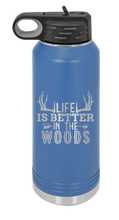 Load image into Gallery viewer, Life is Better in The Woods Laser Engraved Water Bottle (Etched)
