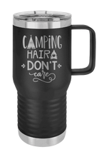 Load image into Gallery viewer, Camping Hair Don&#39;t Care Laser Engraved Mug (Etched)
