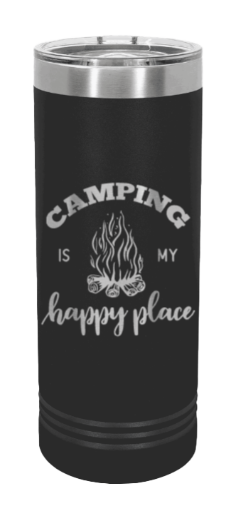 Camping Is my Happy Place Laser Engraved Skinny Tumbler (Etched)