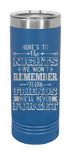 Load image into Gallery viewer, Nights We Wont Remember Laser Engraved Skinny Tumbler (Etched)

