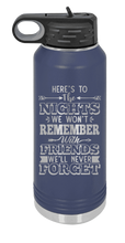 Load image into Gallery viewer, Nights We Won&#39;t Forget Laser Engraved Water Bottle (Etched)
