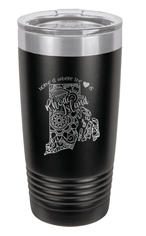 Rhode Island - Home Is Where the Heart is Laser Engraved Tumbler (Etched)