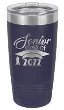 Load image into Gallery viewer, Senior Class Of 2022 1 Laser Engraved Tumbler (Etched)

