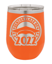 Load image into Gallery viewer, Senior Class Of 2022 2 Laser Engraved Wine Tumbler (Etched)
