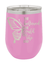 Load image into Gallery viewer, She Believed She Could Laser Engraved Wine Tumbler (Etched)
